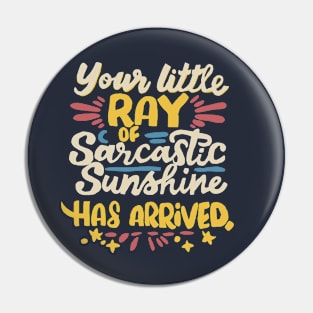 ray  of sunshine Pin