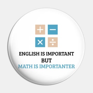 English is important but math is importanter Pin