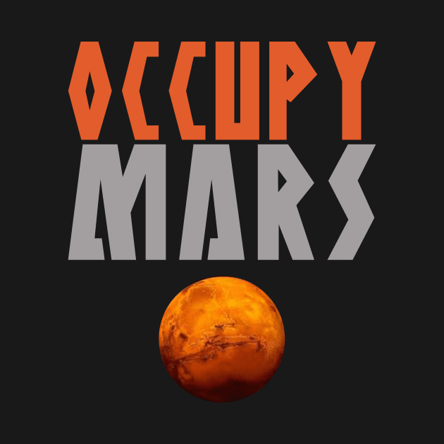 OCCUPY MARS by bluesea33