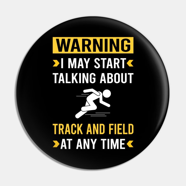Warning Track And Field Pin by Good Day