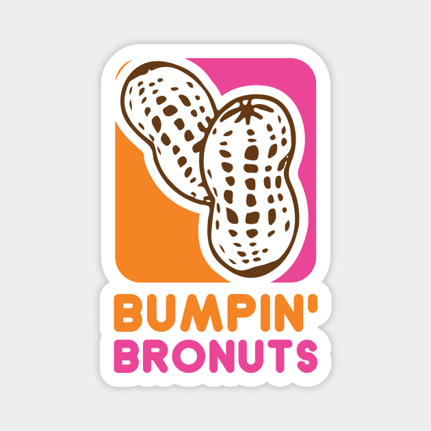 Bumpin' Bronuts Magnet by Mercado Graphic Design