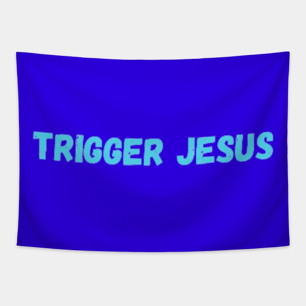 Trigger Jesus By Abby Anime(c) Tapestry by Abby Anime