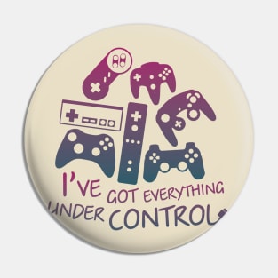 I've got everything under control Pin