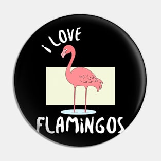 Pink Flamingo - I love Flamingos Pin