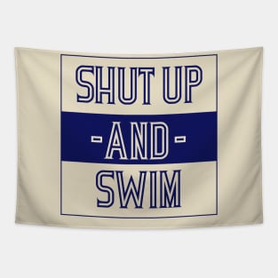 Shut up AND Swim Tapestry