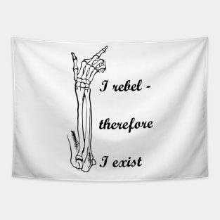 I rebel, therefore I exist Tapestry