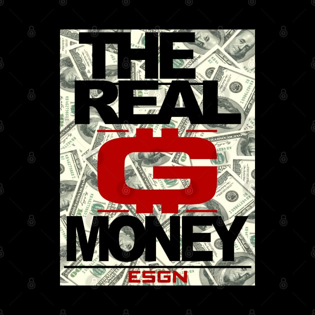 THE REAL G MONEY by undergroundART