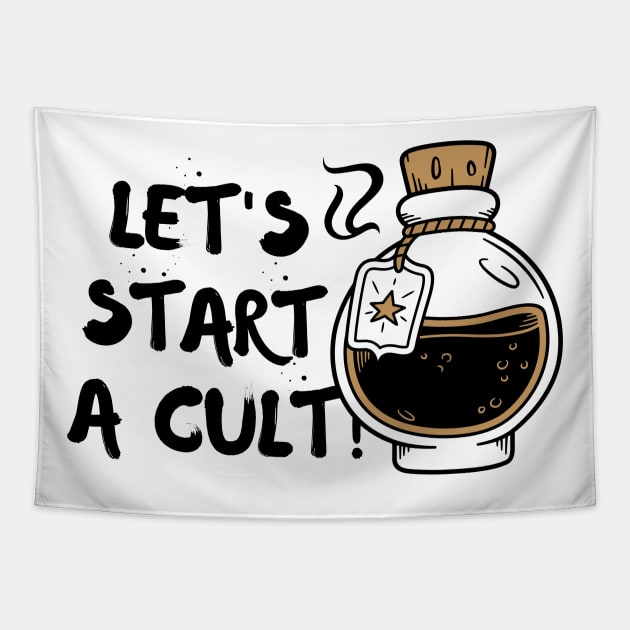 Let's Start A Coffee Cult Best Selling Tapestry by Nutrignz