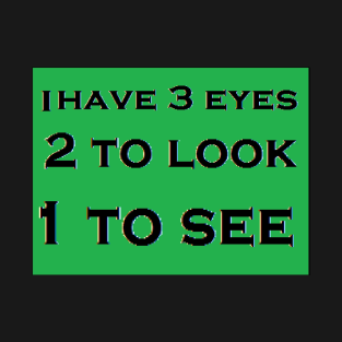 3 Eyes T-Shirt