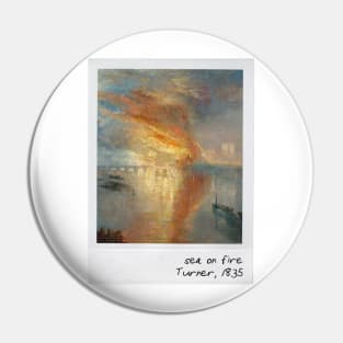 turner - sea on fire Pin