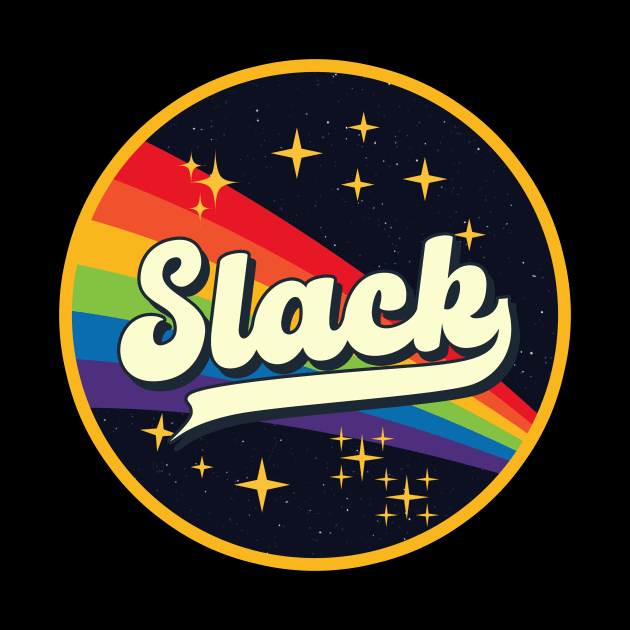 Slack // Rainbow In Space Vintage Style by LMW Art