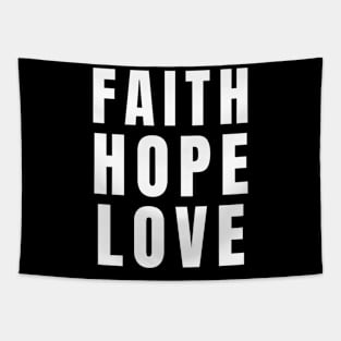 Faith Hope Love Christian Bible Verse Design Tapestry