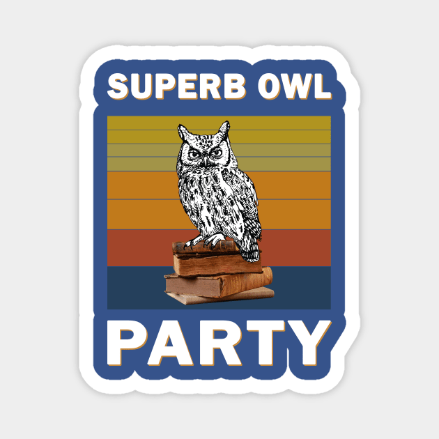 Superb Owl Party 1 Magnet by kiddolovie