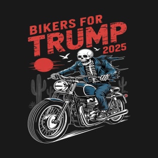 Bikers for Trump 2025 Bold Support T-Shirt