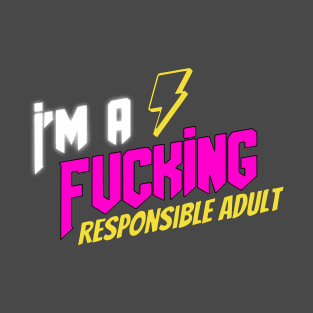 Responsible Adult - Pink T-Shirt