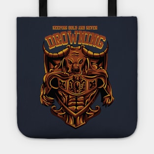 Keeping Bold and Never Drowning Tote