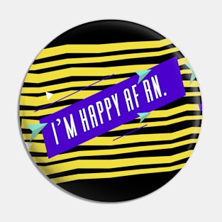 My happy t-shirt Pin