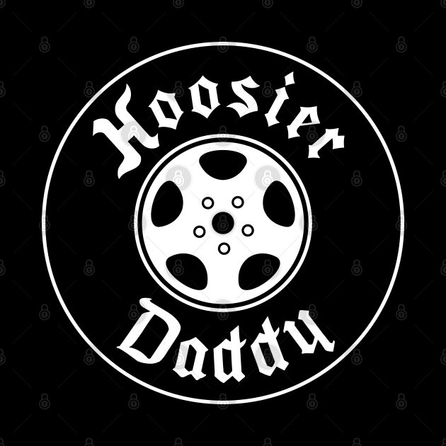 Hoosier Daddy - Dirt Track Tire by Barn Shirt USA