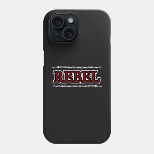 Rebel Barbed Wire - For The Rebellious Soul Phone Case