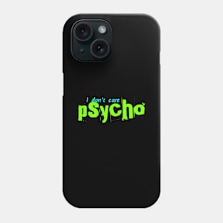 Green psycho Phone Case