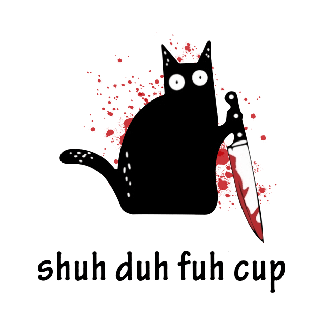 Black Cat Shuh Duh Fuh Cup by Buleskulls 