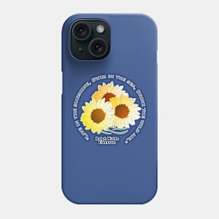 Live in the Sunshine Quote Phone Case