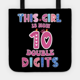 This Girl Is Now 10 Double Digits T-Shirt, It's My 10th Years Old Birthday Gift Party Outfit, Celebrating Present for Kids Daughter, Ten Yrs Tote