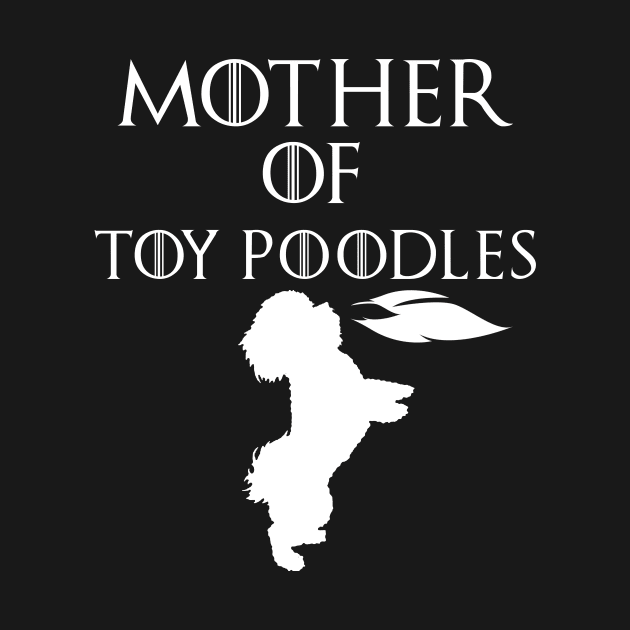 Mother Of  Toy poodles - mother day gift by yellowpinko