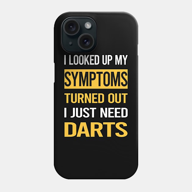 Funny My Symptoms Darts Phone Case by symptomovertake