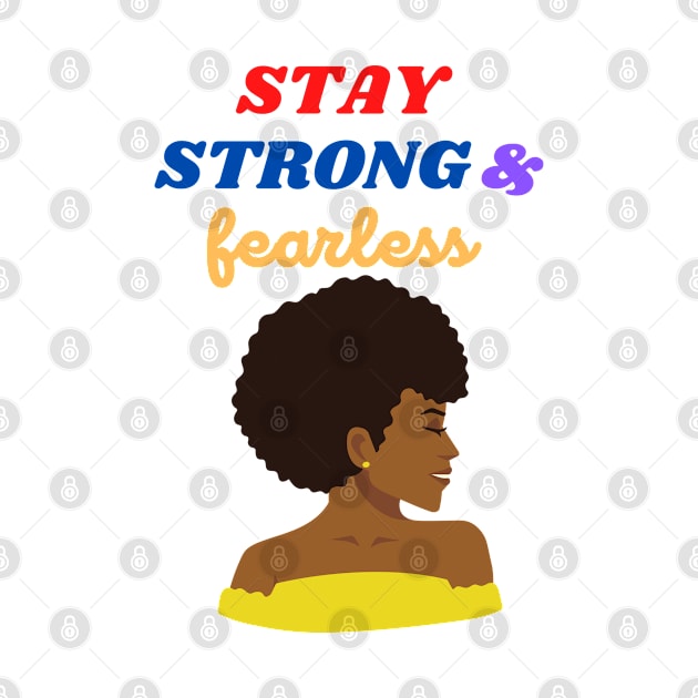 Stay Strong & Fearless by FitchByEvelyn