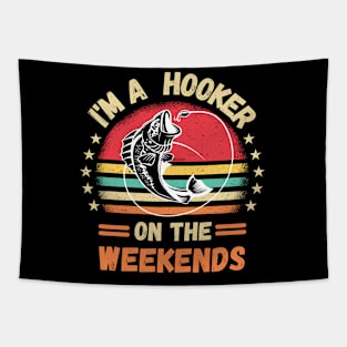 I'm A Hooker On Weekends funny bass fishing Father's day Tapestry