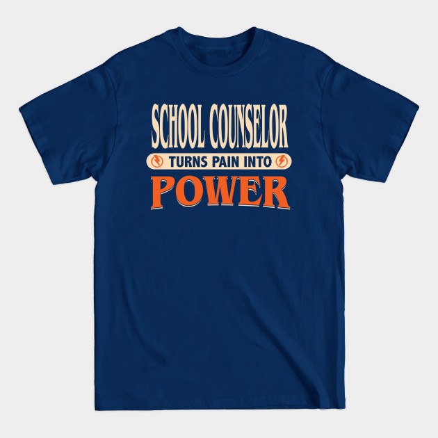 Disover School Counselor turns pain into power - School Counselor - T-Shirt