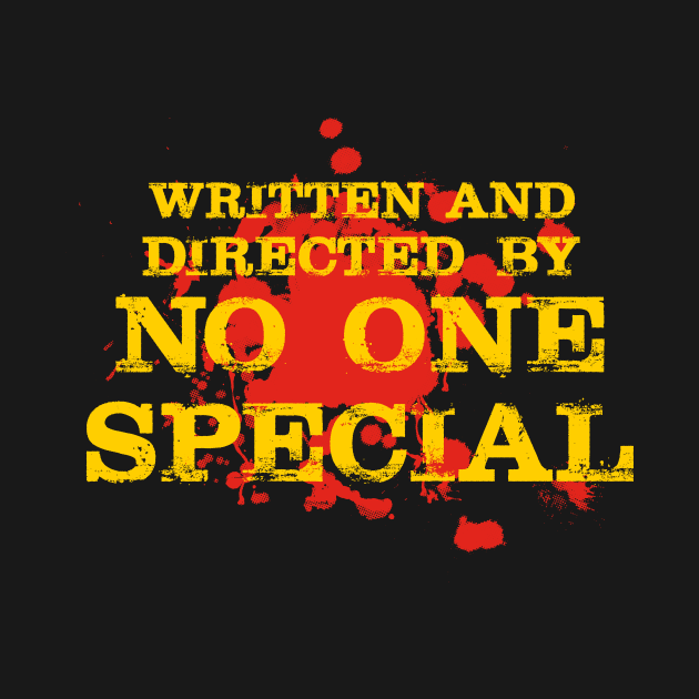 Written and Directed By No one Special by leepianti