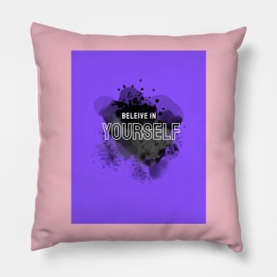 Believe in Yourself by Trend Pixel Pillow