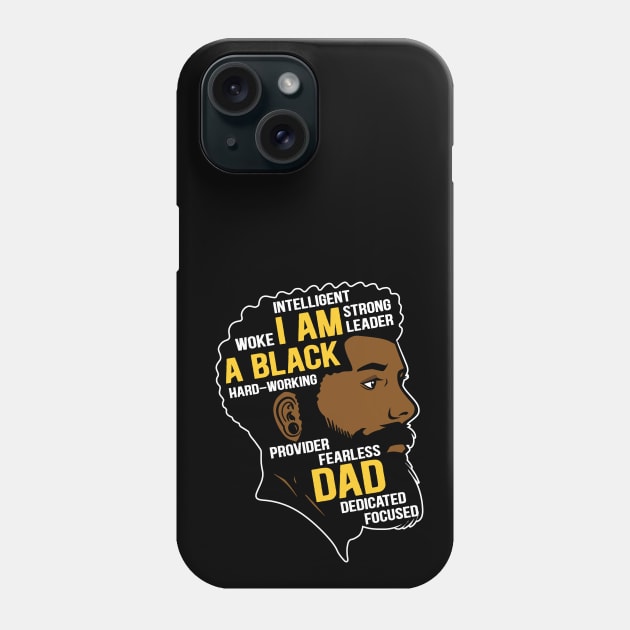 I am an Black Dad Phone Case by UrbanLifeApparel