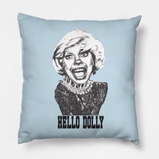 Hello Dolly: Turning Moments into Memories! Pillow