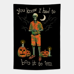 Had To Do It To Em Meme Halloween Skeleton Tapestry