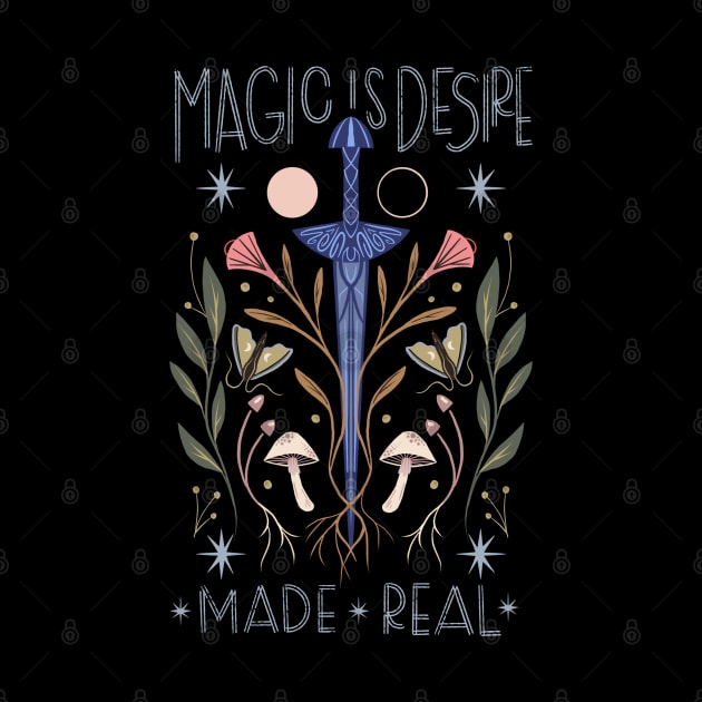 Magic is Desire Made Real by Off The Hook Studio