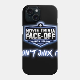 Don't Jinx It! Phone Case