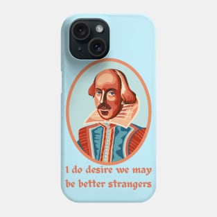 William Shakespeare Portrait and Quote Phone Case