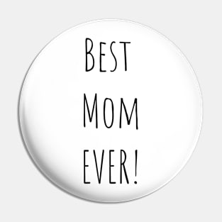 Best mom ever Pin