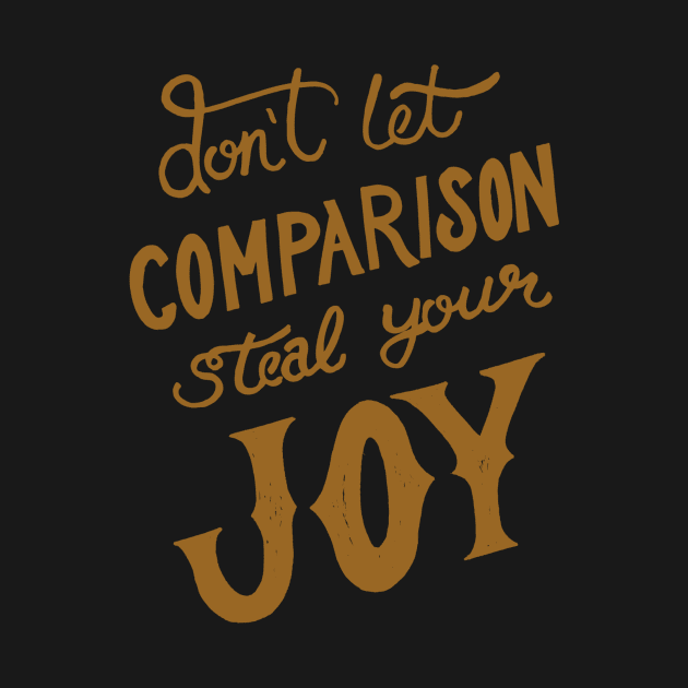Don’t let comparison steal your joy by WordFandom