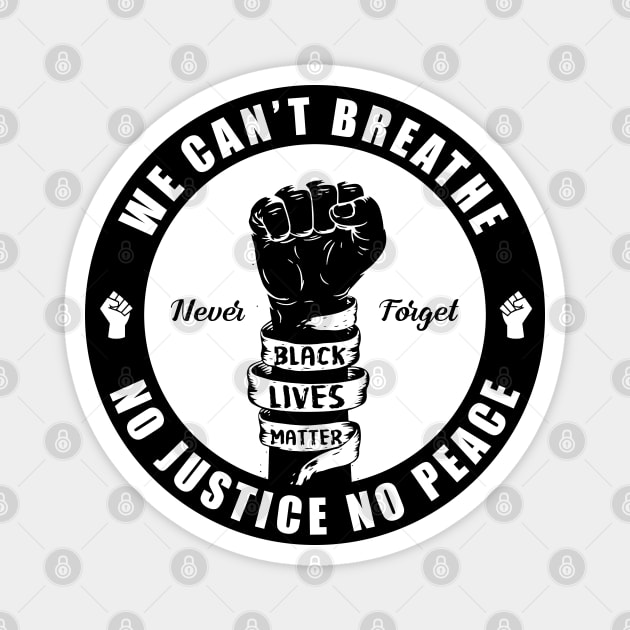 We Can't Breathe Magnet by NotoriousMedia