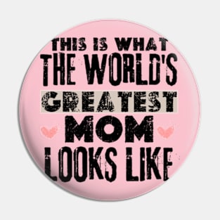 this is what the world's greatest mom looks like  Happy Mothers Day 2024 Mommy Pin