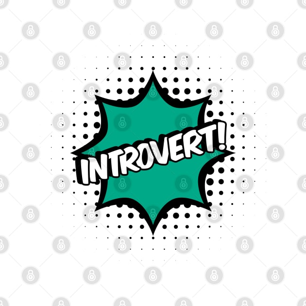 Introvert Comic book style by MorvernDesigns