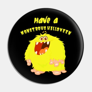 have a monstrous halloween Pin