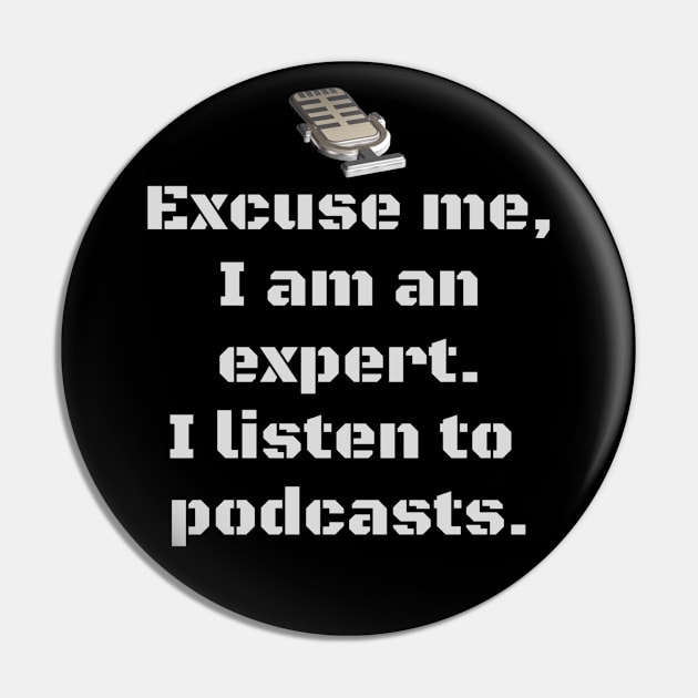 I am an expert Pin by Pod_Philosopher