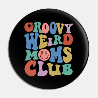 Groovy Weird Moms Club Mothers Day Pin