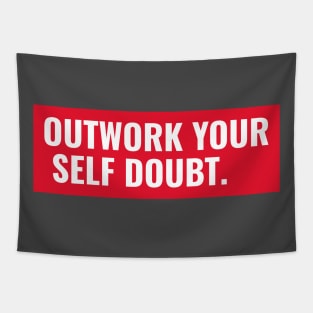 Outwork Your Self Doubt Tapestry