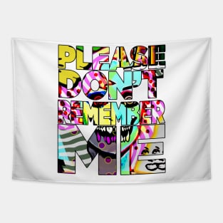 please don't remember me | bad art program Tapestry